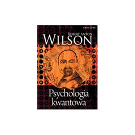 Quantenpsychologie - Wilson, Robert Anton