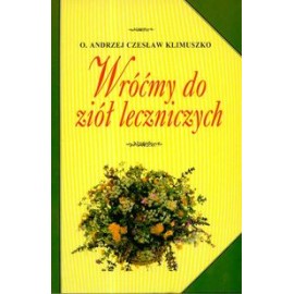 Kehren wir zu den Kräutern zurück - Andrew Czeslaw Klimuszko